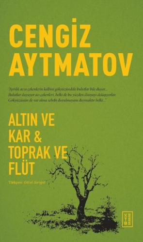 Altın ve Kar & Toprak ve Flüt