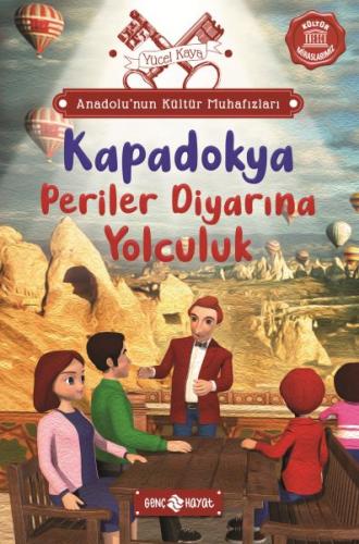 Anadolu 'nun Kültür Muhafızları - 4 Kapadokya Periler Diyarına Yolculu