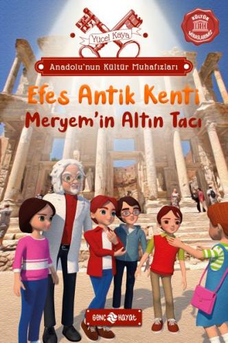 Anadolu'nun Kültür Muhafızları - 6 Efes Antik Kenti Meryem 'in Altın Tacı