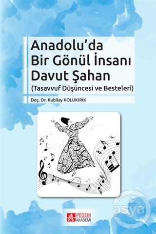 Anadolu'da Bir Gönül İnsanı Davut Şahan