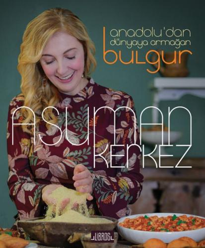 Anadolu'dan Dünyaya Armağan Bulgur