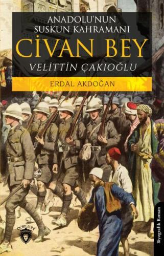 Anadolu'nun Suskun Kahramanı Civan Bey Anadolu'nun Suskun Kahramanı Civan Bey