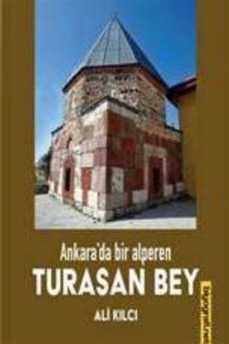 Ankara'da Bir Alperen Turasan Bey Ankara'da Bir Alperen Turasan Bey