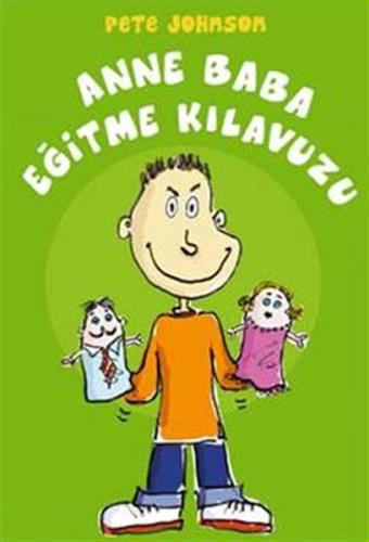 Anne Baba Eğitme Kılavuzu Anne Baba Eğitme Kılavuzu