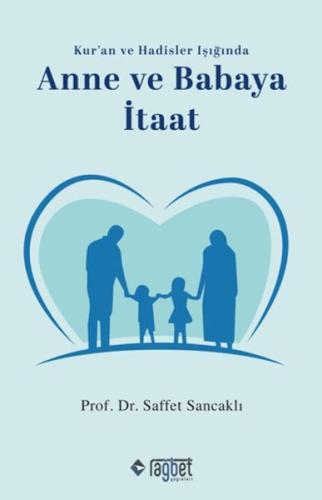 Anne ve Babaya İtaat