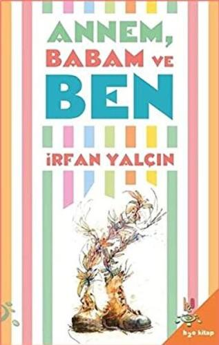 Annem Babam ve Ben Annem Babam ve Ben