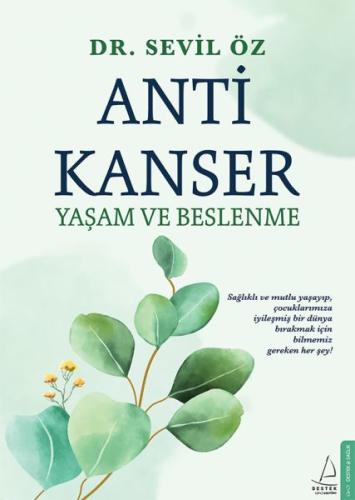 Anti Kanser Yaşam ve Beslenme Anti Kanser Yaşam ve Beslenme