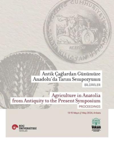 Antik Çağlardan Günümüze Anadolu'da Tarım Sempozyumu - Agriculture in 