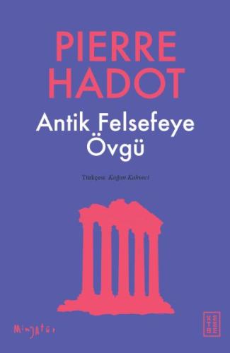 Antik Felsefeye Övgü Antik Felsefeye Övgü