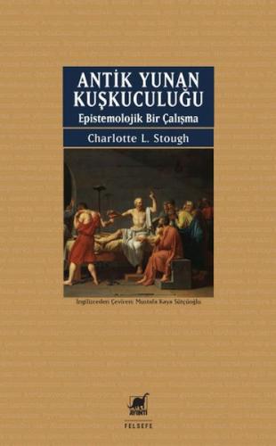 Antik Yunan Kuşkuculuğu Antik Yunan Kuşkuculuğu