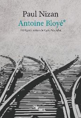 Antoine Bloyé Antoine Bloyé