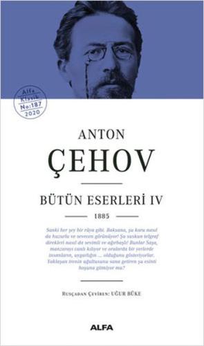 Anton Çehov Bütün Eserleri 4 1885 Ciltli Anton Çehov Bütün Eserleri 4 1885 Ciltli