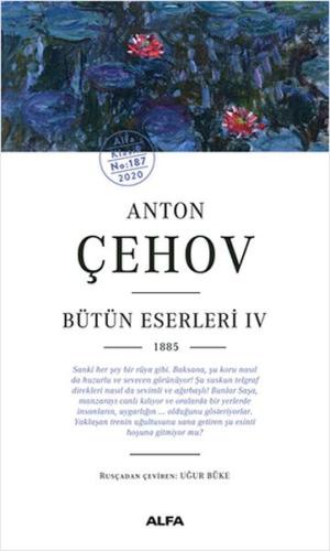 Anton Çehov Bütün Eserleri 4 1885 Ciltsiz Anton Çehov Bütün Eserleri 4 1885 Ciltsiz