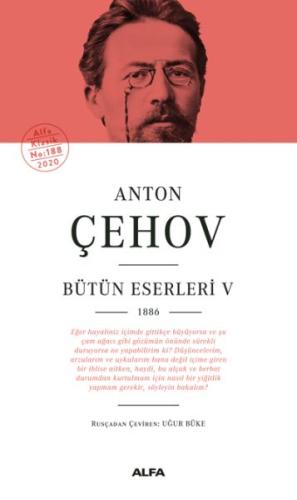 Anton Çehov Bütün Eserleri 5 1886 Ciltli Anton Çehov Bütün Eserleri 5 1886 Ciltli