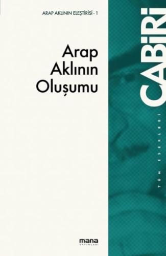 Arap Aklının Oluşumu Arap Aklının Oluşumu