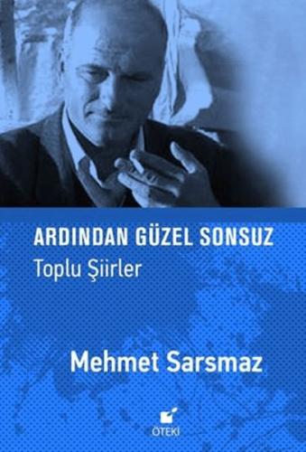 Ardından Güzel Sonsuz (Toplu Şiirler) Ardından Güzel Sonsuz (Toplu Şiirler)