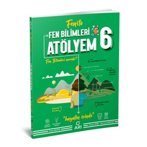 ARI 6.SINIF FEN BİLİMLERİ ATÖLYEM