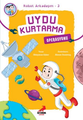 Arkadaşım Robot 3 - Uydu Kurtarma Operasyonu