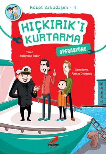 Arkadaşım Robot 4 - Hıçkırık'ı Kurtarma Operasyonu