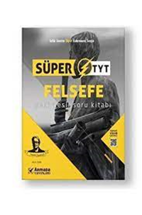 ARMADA SÜPER TYT FELSEFE SORU KİTABI YENİ NESİL ( SINAVA HAZIRLIK TEST KİTABI )