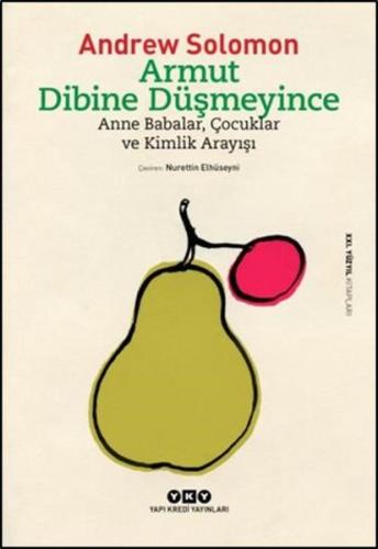 Armut Dibine Düşmeyince  Anne Babalar, Çocuklar ve Kimlik Arayışı