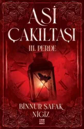 Asi Çakıltaşı 3. Perde Asi Çakıltaşı 3. Perde