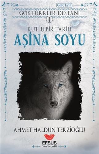 Aşina Soyu - Göktürkler Destanı 1