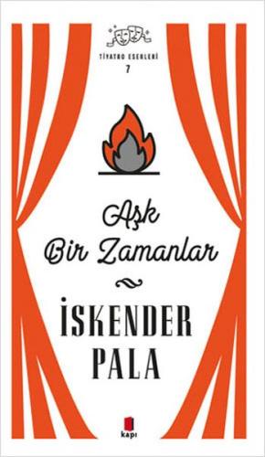 Aşk Bir Zamanlar Tiyatro Eserleri 7 Ciltli Aşk Bir Zamanlar Tiyatro Eserleri 7 Ciltli