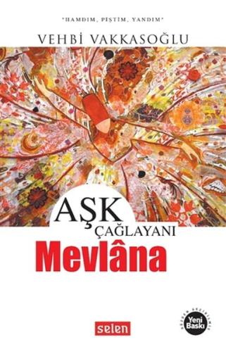 Aşk Çağlayanı Mevlana Aşk Çağlayanı Mevlana