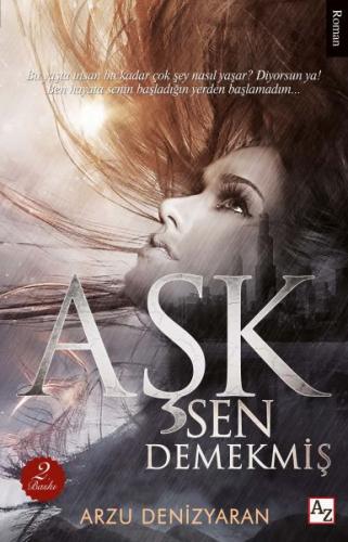 Ask Sen Demekmis Ask Sen Demekmis