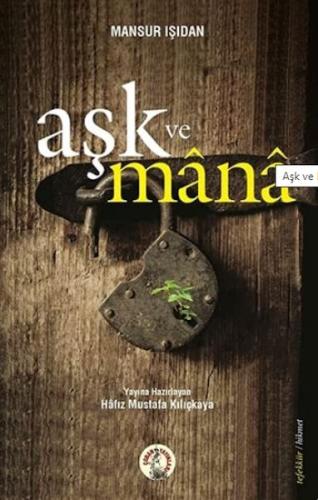 Aşk ve Mana Aşk ve Mana