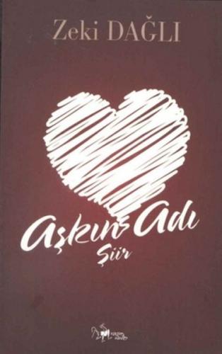 Aşkın Adı Şiir Aşkın Adı Şiir