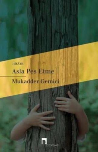 Asla Pes Etme Asla Pes Etme