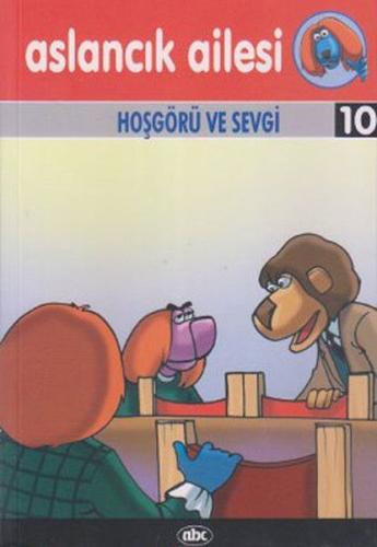 Aslancık Ailesi 10 Hoşgörü ve Sevgi Aslancık Ailesi 10 Hoşgörü ve Sevgi