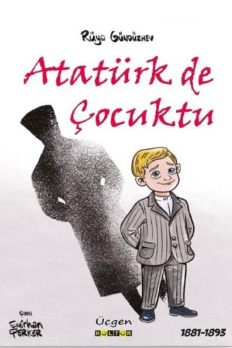 Atatürk de Çocuktu