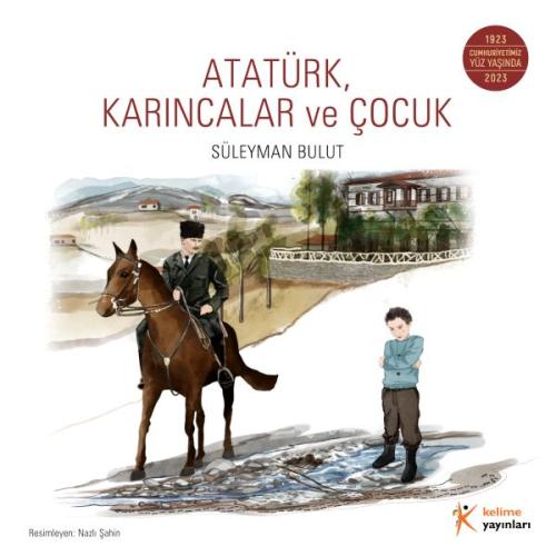 Atatürk, Karıncalar ve Çocuk' Atatürk, Karıncalar ve Çocuk'