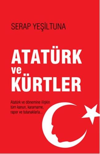 Atatürk ve Kürtler Atatürk ve Kürtler