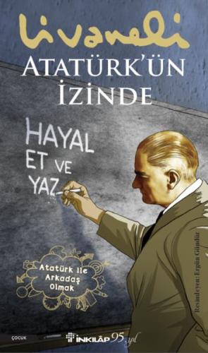 Atatürk'ün İzinde Atatürk'ün İzinde