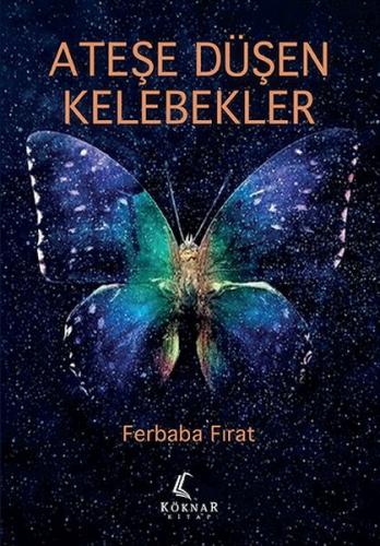Ateşe Düşen Kelebekler Ateşe Düşen Kelebekler