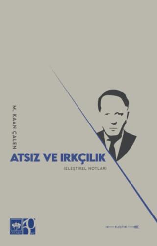 Atsız ve Irkçılık Atsız ve Irkçılık