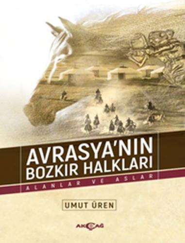 Avrasya'nın Bozkır Halkları - Alanlar ve Aslar