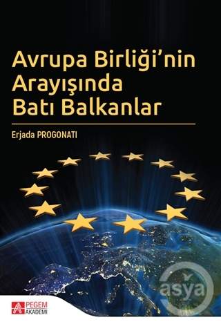 Avrupa Birliği'nin Arayışında Batı Balkanlar