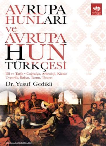 Avrupa Hunları ve Avrupa Hun Türkçesi Avrupa Hunları ve Avrupa Hun Türkçesi