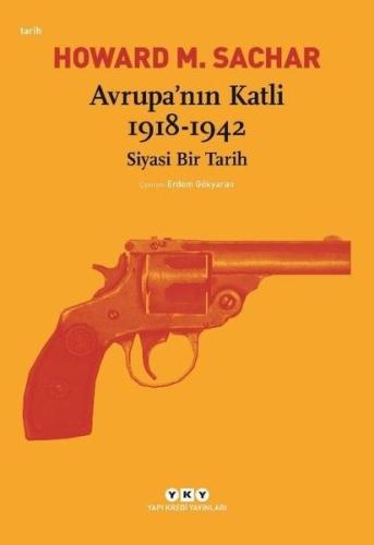 Avrupa'nın Katli 1918-1942 Siyasi Bir Tarih
