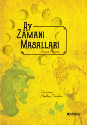 AY ZAMANI MASALLAR/BEYZA AKYÜZ