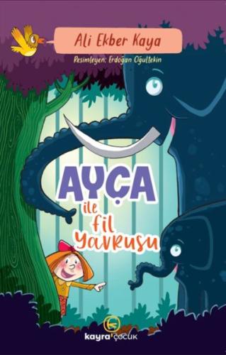 Ayça İle Fil Yavrusu Ayça İle Fil Yavrusu