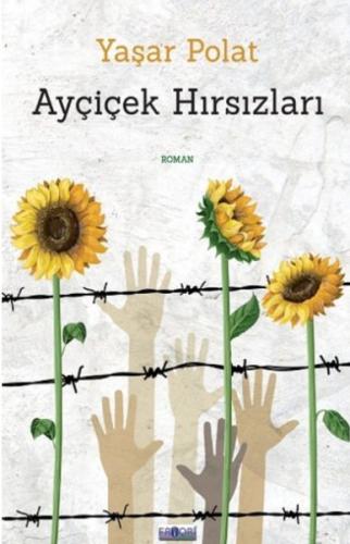 Ayçiçek Hırsızları Ayçiçek Hırsızları