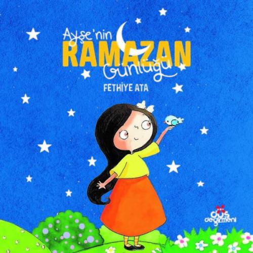 Ayşenin Ramazan Günlüğü Ayşenin Ramazan Günlüğü