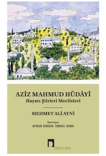 Aziz Mahmud Hüdayi Aziz Mahmud Hüdayi