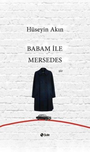 Babam ile Mersedes Babam ile Mersedes